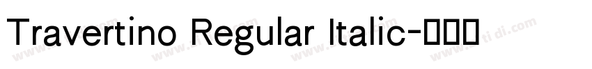 Travertino Regular Italic字体转换